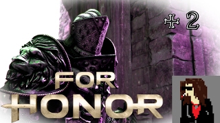 For Honor #2 And Stay Out