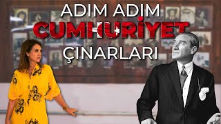 Adım Adım Cumhuriyet Çınarları