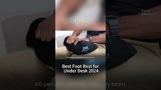 TOP 5 Best Foot Rest for Under Desk 2024