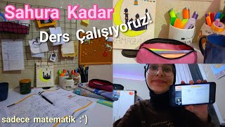 SAHURA KADAR DERS VLOG! — Sadece matematik  | Nisaa