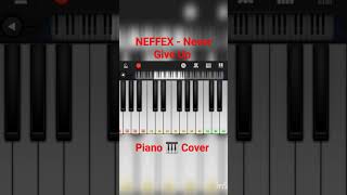 NEFFEX - Never Give Up (Perfect Piano Cover) #shorts