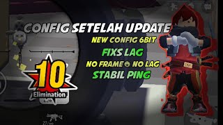 New Config Setelah Update | New Config 6Bit | Fixs Lag+NoFrame+NoFreze | Sausage Man