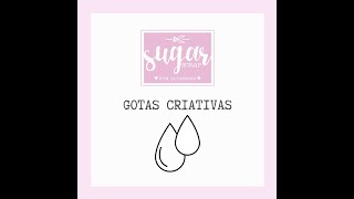 GOTAS CRIATIVAS - DROPS OF CREATIVITY - #11