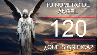 🕊⚜️ ÁNGEL NÚMERO 120 ⚜️🕊 + ARCÁNGEL RAFAEL ✨