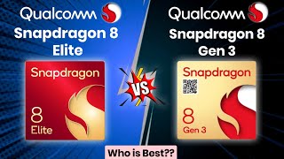 Snapdragon 8 Elite vs Snapdragon 8 Gen 3 Specifications Comparison