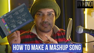 How to make a Bollywood type romantic mash-up | Mashup production tutorial