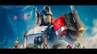 Transformers Rise Of The Beasts | On My Soul X Sir Kev Remix Mashup