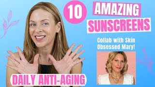 Your #1 Anti-Aging Tool: DAILY sunscreen! We unveil our TOP picks! | Skin Obsessed Mary