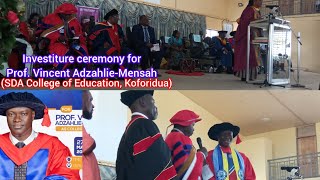 Investiture Ceremony for Prof. Vincent Adzahlie-Mensah as Principal of SDA College of Education.