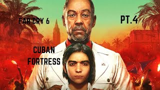 Far Cry 6 PT.4 Cuban Fortress