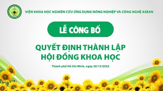 [LỄ CÔNG BỐ] QUYẾT ĐỊNH THÀNH LẬP HỘI ĐỒNG KHOA HỌC