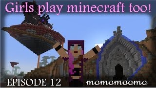 Girls Play Minecraft Too!! (Episode 12) ETHO STOLE MY IDEA!!