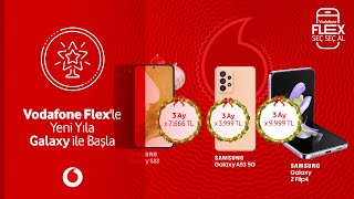 Vodafone Flex'le Yeni Yıla Galaxy ile Başla