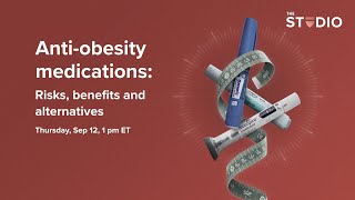 Anti-obesity medications: Risks, benefits and alternatives