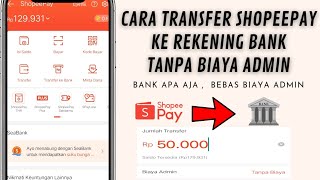 CARA TRANSFER SHOPEEPAY KE REKENING BANK TANPA BIAYA ADMIN