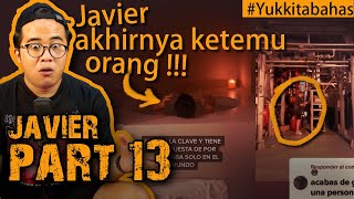 UPDATE JAVIER PART 13 : JAVIER AKHIRNYA KETEMU ORANG WOYY