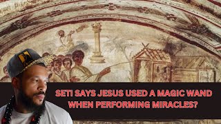 SETI SAYS JESUS USED A MAGIC WAND WHEN PERFORMING MIRACLES? #SARASUTENSETI #urbanapologetics