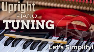 Upright Piano Tuning   Let’s Simplify!