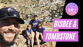 Bisbee & Tombstone Highlights!