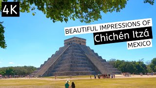 [4K] Chichén Itzá | Mexico´s Wonder Of The World | Yucatán | Beautiful Impressions