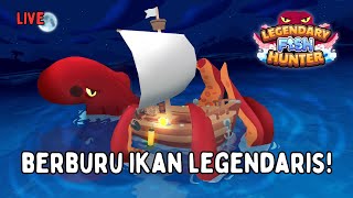 LIVE BERBURU IKAN LEGENDARIS DI GAME Legendary Fish Hunter!