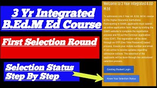 3 Yr Integrated B.Ed M.Ed ..How to check First Selection Round