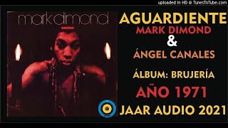 ✅  AGUARDIENTE - MARK DIMOND & ANGEL CANALES - JAAR AUDIO ✨✨