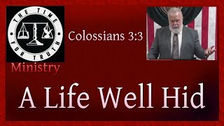 A Life Well Hid [Colossians 3:3]