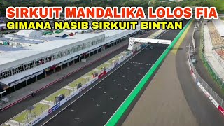 JIKA SIRKUIT MANDALIKA LOLOS FIA GIMANA NASIB SIRKUIT F1 BINTAN