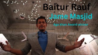 Baitur Rauf Jame Masjid Aga Khan Award winner Mosque...subs@UtshaTheAntiHero