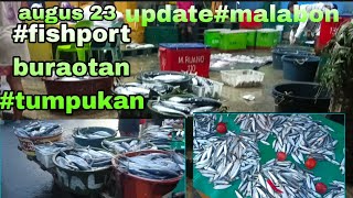 update kaganapan#malabon#fishport buraotan or tumpuk#tonyvlogs