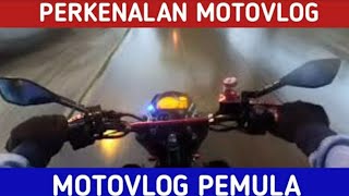 motovlog Perkenalan