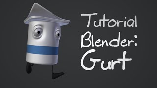 Tutorial Blender: Modéliser, Rigger et Animer Gurt