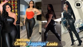 Rockin That Curvy Leggings Effect 2024 | Shiny High-Fashion Outfit Inspo | Low Budget Leather Looks