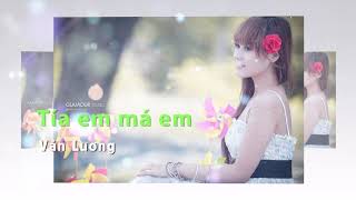 Karaoke Tía em má em # ST Văn Lương # NHẠC SỐNG KTV