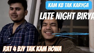 Kam kb tak karyga.!🤔late night 4 bjy tak kam howa😱