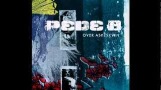 Pede B - Singleliv - [Over Askeskyen]