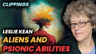 Are UFOs giving people psychic abilities? | Leslie Kean