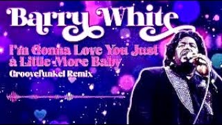 BARRY WHITE  “I’M GONNA LOVE YOU JUST A LITTLE MORE BABY”  DPD 🥁 PRODUCTION. #DPD93