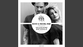 BOHO & Rachel Raw Pres. Selezione Naturale, Vol. 37