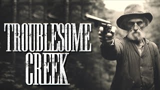 Troublesome Creek #appalachiasdeadliest