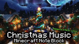 Christmas Music with Minecraft Note Block🎅🎄❄️[1hour minecraft christmas ambiance music]