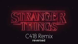 stranger things  (C418 REMIX)  reversed