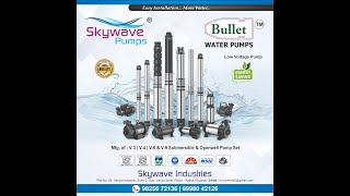 skywave pumps | bullet pumps | submersible pump | openwell pump | agriculture pump | water pump