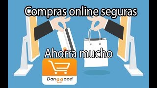 Como comprar en Banggood | Compras Online