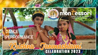 Krishna Janmashtami 2023 | Celebration |  Dance Performance | Montessori High School | Valigonda