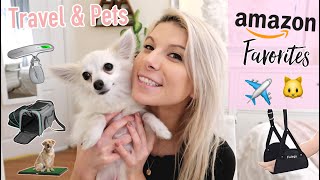 ☆ AMAZON FAVORITES | Travel Essentials & Pet Favorites + GIVEAWAY! ☆