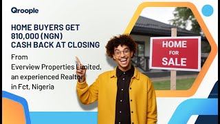 Home buyers get 810,000 (NGN) cash back from Everview Properties Limited in Fct, Nigeria