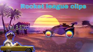 Rocket league clips!