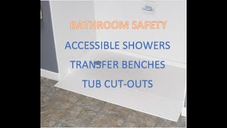 Bathroom Safety - Aging In Place - Accessible Showers